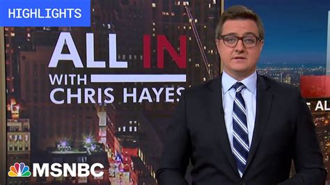 youtube chris hayes|where was chris hayes tonight.